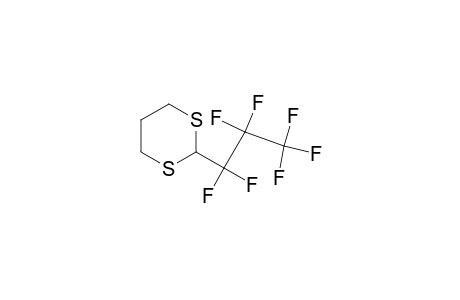 2-(1,1,2,2,3,3,3-heptafluoropropyl)-1,3-dithiane