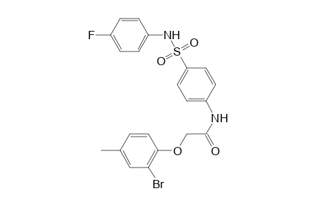 2-(2-bromanyl-4-methyl-phenoxy)-N-[4-[(4-fluorophenyl)sulfamoyl]phenyl]ethanamide