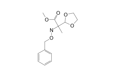 METHYL-2-(O-BENZYLHYDROXYLAMINE)-2-(1,3-DIOXOLAN-2-YL)-PROPANOATE