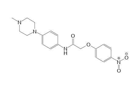 N-[4-(4-methyl-1-piperazinyl)phenyl]-2-(4-nitrophenoxy)acetamide