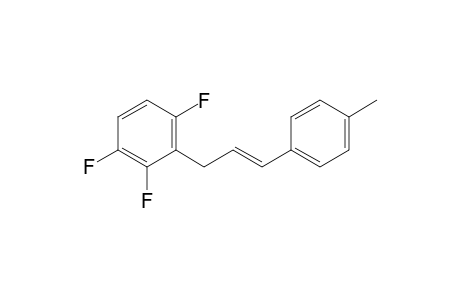 (E)-1-(3-(p-tolyl)allyl)-2,3,6-trifluorobenzene