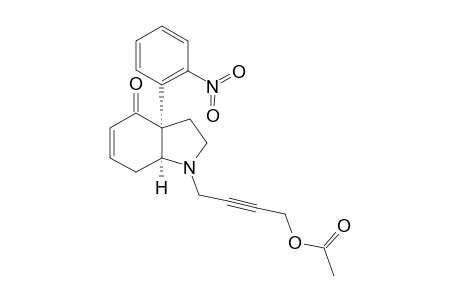 CIS-1-(4-ACETOXY-2-BUTYNYL)-3A-(2-NITROPHENYL)-1,2,3,3A,7,7A-HEXAHYDROINDOL-4-ONE