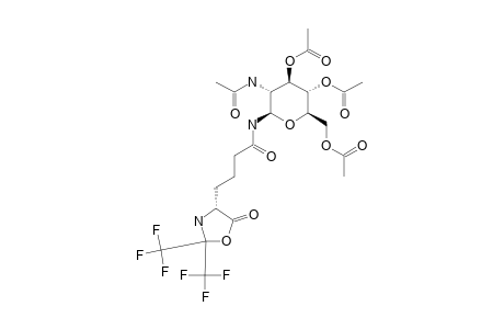 N-(3,4,6-TRI-O-ACETYL-2-ACETAMIDE-2-DEOXY-BETA-D-GLUCOPYRANOSYL)-4-[(4-S)-5-OXO-2,2-BIS-(TRIFLUOROMETHYL)-1,3-OXAZOLIDIN-4-YL]-BUTANOYLAMIDE