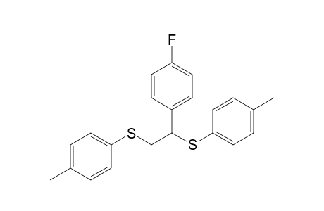1,2-Bis(4-methylphenylthio)-1-(4-fluorophenyl)-ethane