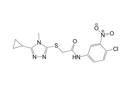 N-(4-chloro-3-nitrophenyl)-2-[(5-cyclopropyl-4-methyl-4H-1,2,4-triazol-3-yl)sulfanyl]acetamide