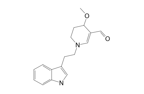 1-[2-(1H-indol-3-yl)ethyl]-4-methoxy-5,6-dihydro-4H-pyridine-3-carbaldehyde