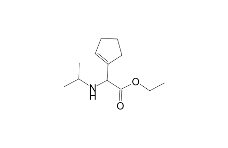 2-(1-cyclopentenyl)-2-(propan-2-ylamino)acetic acid ethyl ester
