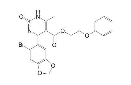 2-phenoxyethyl 4-(6-bromo-1,3-benzodioxol-5-yl)-6-methyl-2-oxo-1,2,3,4-tetrahydro-5-pyrimidinecarboxylate