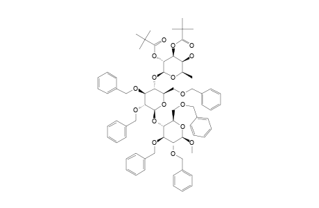 METHYL-O-(6-DEOXY-2,3-DI-O-PIVALOYL-BETA-D-GALACTOPYRANOSYL)-(1->4)-O-(2,3,6-TRI-O-BENZYL-BETA-D-GLUCOSYL)-(1->4)-2,3,6-TRI-O-BENZYL-BETA-D-GLUCOS