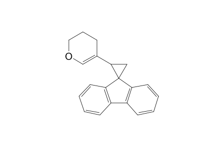 2-(3",4"-Dihydro-2H-pyran-5"-yl)spiro[cyclopropane-1,9'-[9'H]fluorene]