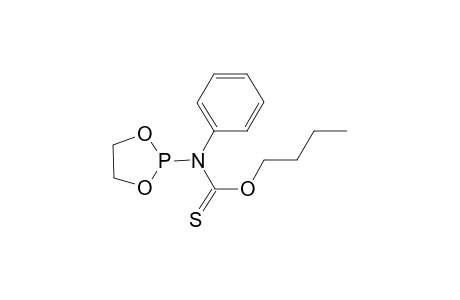 O-BUTYL-1,3,2-DIOXAPHOSPHOLAN-2-YL-(PHENYL)-CARBAMOTHIOATE