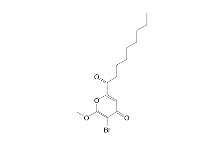 3-BROMO-2-METHOXY-6-NONANOYL-4H-PYRAN-4-ONE