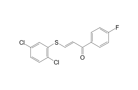 (2E)-3-[(2,5-Dichlorophenyl)sulfanyl]-1-(4-fluorophenyl)-2-propen-1-one