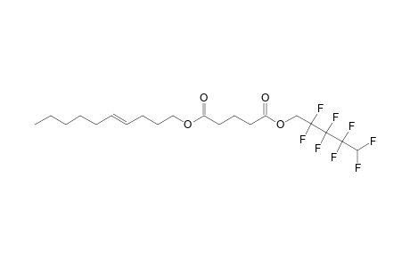 Glutaric acid, 2,2,3,3,4,4,5,5-octafluoropentyl dec-4-enyl ester