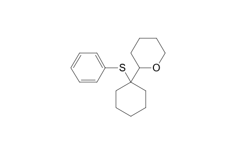 2-[(1'-PHENYLSULFANYL)-CYCLOHEXYL]-TETRAHYDROPYRAN
