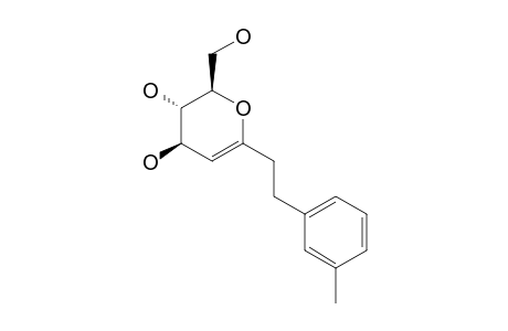 1-[2-(3-METHYLPHENYL)-ETHYL]-GLUCAL