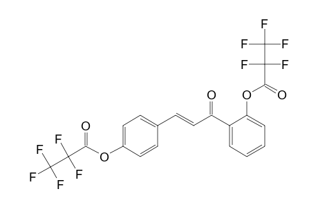 4,2'-Dihydroxychalcone, bis(pentafluoropropionate)