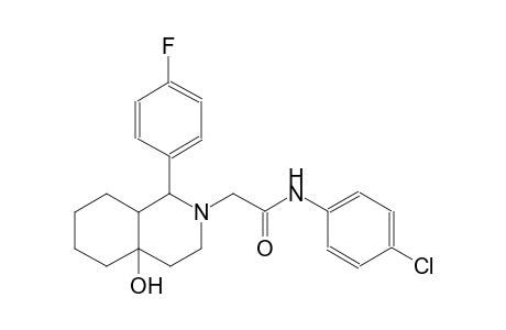 N-(4-chlorophenyl)-2-(1-(4-fluorophenyl)-4a-hydroxyoctahydro-2(1H)-isoquinolinyl)acetamide