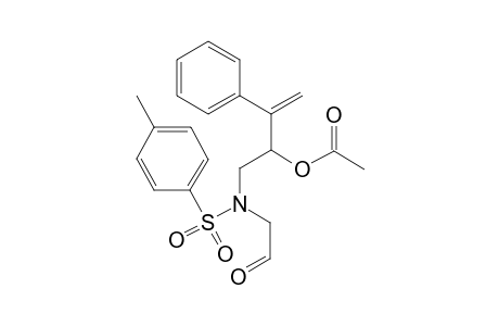 1-[N-(2-Oxoethyl)(4-methylbenzene)sulfonamide]-3-phenylbut-3-en-2-yl acetate
