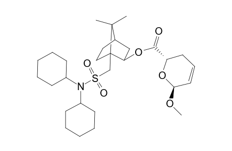 (2'S)-Methoxy-(6'S)-[10-dicyclohexylsulphamoyl-(2R)-isobornyl]oxycarbonyl-5',6'-dihydro-2H-pyran