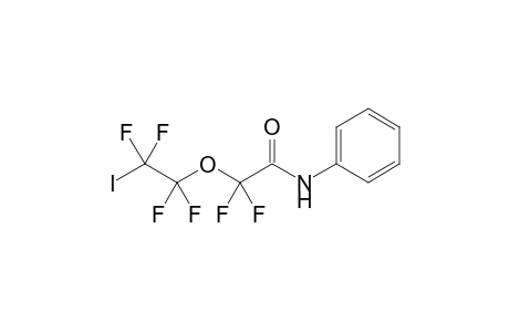 2,2-Difluoro-2-(2-iodo-1,1,2,2-tetrafluoroethoxy)acetanilide