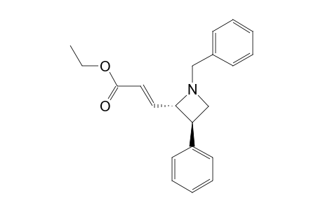 ETHYL-3-[(2S,3R)-1-BENZYL-3-PHENYLAZETIDIN-2-YL]-ACRYLATE