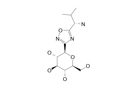 5-[(1S)-1-AMINO-2-METHYLPROPYL]-3-C-(BETA-D-GLUCOPYRANOSYL)-1,2,4-OXADIAZOLE