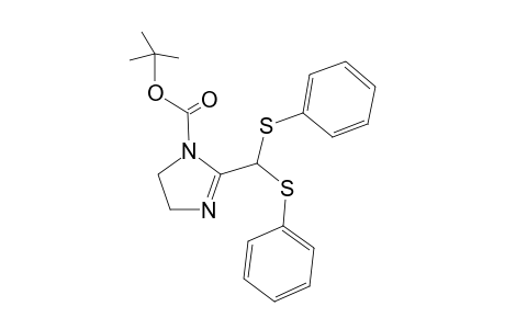 2-[bis(phenylthio)methyl]-2-imidazoline-1-carboxylic acid tert-butyl ester
