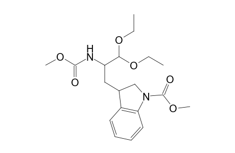 Methyl 3-[3',3'-diethoxy-2'-(methoxycarbonylamino)propyl]-2,3-dihydroindol-1-carboxylate