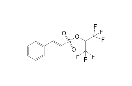 (E)-1,1,1,3,3,3-hexafluoropropan-2-yl 2-phenylethenesulfonate