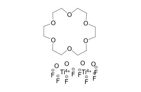 1,4,7,10,13,16-Hexaoxacyclooctadecane titanium(IV) octafluoride tetrahydrate