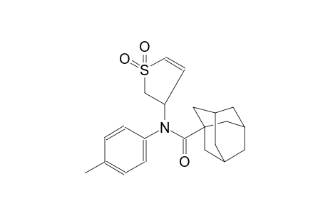 N-(1,1-dioxido-2,3-dihydro-3-thienyl)-N-(4-methylphenyl)-1-adamantanecarboxamide