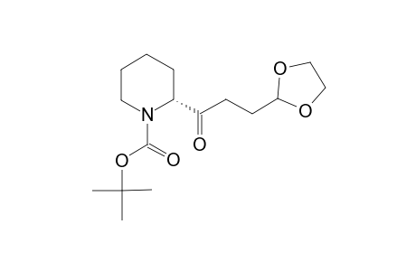 TERT.-BUTYL-(2R)-2-[3-(1,3-DIOXOLAN-2-YL)-PROPIONYL]-PIPERIDINE-1-CARBOXYLATE