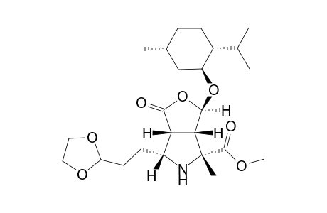 Methyl 1S,2R,4S,5R,8R-2-methyl-4-[2'-(1',3'-dioxylanyl)ethyl]-3-aza-6-oxo-7-oxa-8-(1'R,2'S,5'R-menthyloxy)bicyclo[3.3.0]octane-2-carboxylate