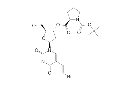 (E)-5-(2-BROMOVINYL)-3'-O-(N-BOC-D-PROLINYL)-2'-DEOXY-URIDINE