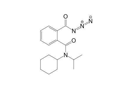 2-[(N-Isopropyl-N-cyclohexylamino)carbonyl]benzoylazide