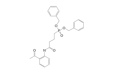 DIBENZYL-3-(2-ACETYLPHENYLCARBAMOYL)-PROPYLPHOSPHONATE