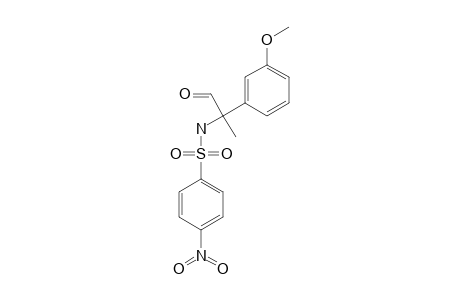 (+)-2-(3'-METHOXYPHENYL)-2-(4''-NITROBENZENE)-SULFONYLAMINOPROPIONALDEHYDE