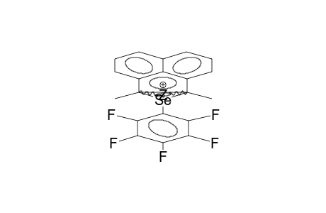 1,2-PENTAFLUOROPHENYLSELENONIO-1,2-DIMETHYLACENAPHTHYLENE CATION