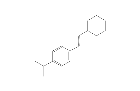 1-(2-cyclohexylvinyl)-4-isopropyl-benzene