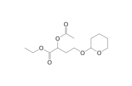 Butanoic acid, 2-(acetyloxy)-4-[(tetrahydro-2H-pyran-2-yl)oxy]-, ethyl ester, stereoisomer