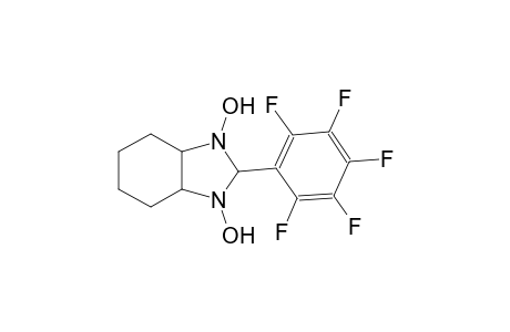 2-(2,3,4,5,6-pentafluorophenyl)hexahydro-1H-benzimidazole-1,3(2H)-diol