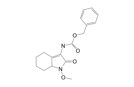 3-(BENZYLOXYCARBONYLAMINO)-1,4,5,6,7,7A-HEXAHYDRO-1-METHOXY-2H-INDOL-2-ONE