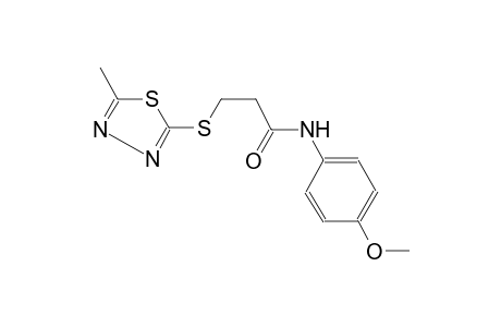 N-(4-Methoxy-phenyl)-3-(5-methyl-[1,3,4]thiadiazol-2-ylsulfanyl)-propionamide
