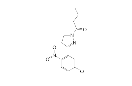 1-PROPYLCARBONYL-3-(2-NITRO-5-METHOXYPHENYL)-4,5-DIHYDRO-1H-PYRAZOLE