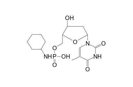 DEOXYTHYMIDINE-5'-CYCLOHEXYLAMIDOPHOSPHATE