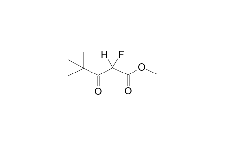 METHYL 4,4-DIMETHYL-3-OXO-2-FLUOROPENTANOATE