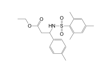 3-p-Tolyl-3-(2,4,6-trimethyl-benzenesulfonylamino)-propionic acid ethyl ester