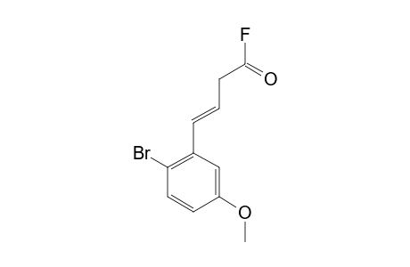(E)-4-(2-BROMO-5-METHOXYPHENYL)-BUT-3-ENOIC-ACID-FLUORIDE