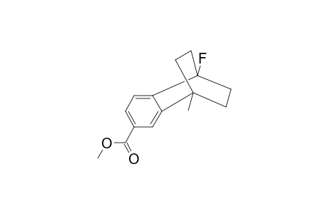 METHYL-1-FLUORO-4-METHYL-1,2,3,4-TETRAHYDRO-1,4-ETHANO-NAPHTHALENE-6-CARBOXYLATE